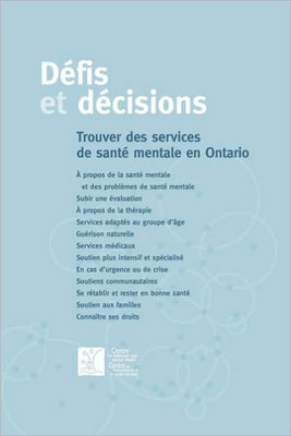DÃ©fis et dÃ©cisions: Trouver des services de santÃ© mentale en Ontario