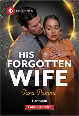 His Forgotten Wife Large Print