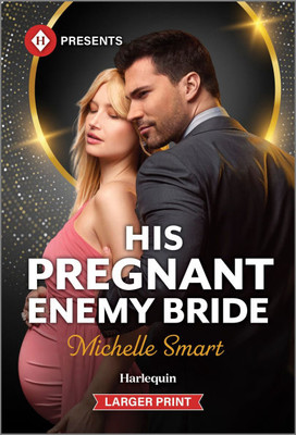 His Pregnant Enemy Bride Large Print