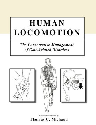 Human Locomotion: The Conservative Management Of Gait-Related Disorders