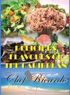 Delicious Flavours of the Caribbean