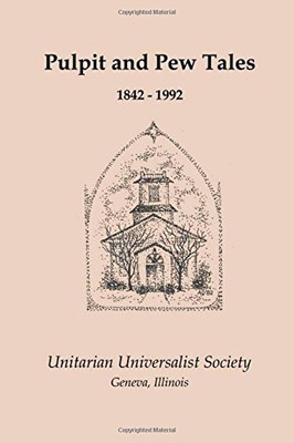 Pulpit And Pew Tales: 1842 - 1992