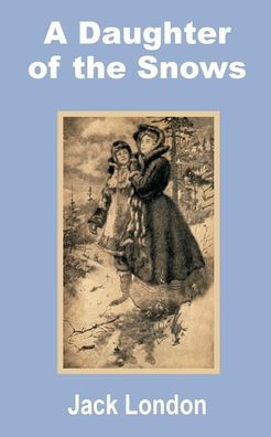 A Daughter of the Snows