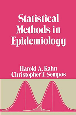 Statistical Methods In Epidemiology (Monographs In Epidemiology And Biostatistics, 12)