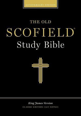 The Old Scofieldâ® Study Bible, Kjv, Classic Edition