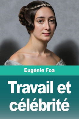 Travail et cÃ©lÃ©britÃ©