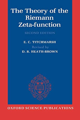 The Theory Of The Riemann Zeta-Function (Oxford Science Publications)