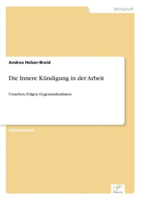 Die Innere KÃ¼ndigung in der Arbeit: Ursachen, Folgen, GegenmaÃŸnahmen