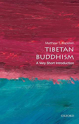 Tibetan Buddhism: A Very Short Introduction (Very Short Introductions)