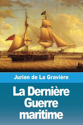 La DerniÃ¨re Guerre maritime