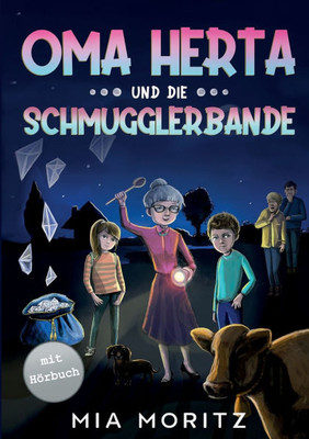 Oma Herta und die Schmugglerbande: Ein spannender Kinderkrimi fÃ¼r Jungen und MÃ¤dchen