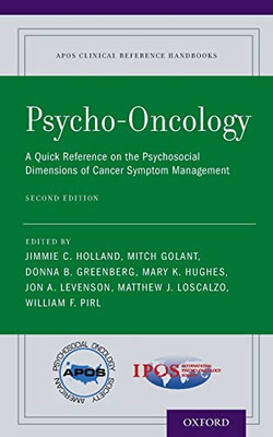 Psycho-Oncology: A Quick Reference On The Psychosocial Dimensions Of Cancer Symptom Management (Apos Clinical Reference Handbooks)