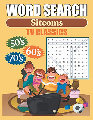 Word Search Sitcoms Tv Classics: Large Print Word Find Puzzles