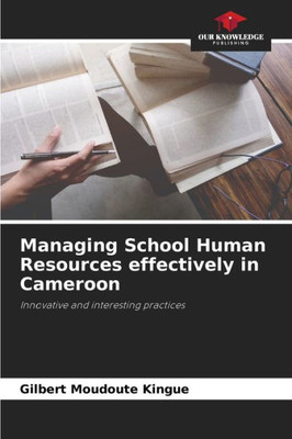 Managing School Human Resources effectively in Cameroon
