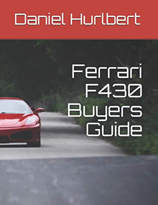 Ferrari F430 Buyers Guide Ferrari F430 Buyers Guide