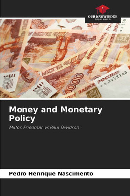 Money and Monetary Policy