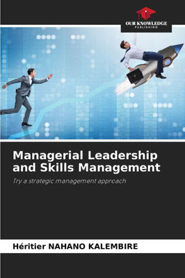 Managerial Leadership and Skills Management