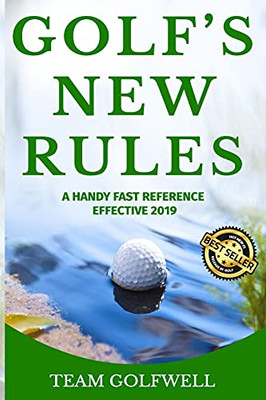 Golf?çös New Rules: A Handy Fast Reference Effective 2019