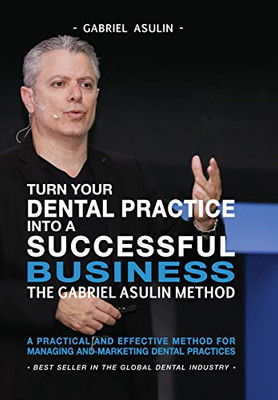 Turn Your Dental Practice Into A Successful Business