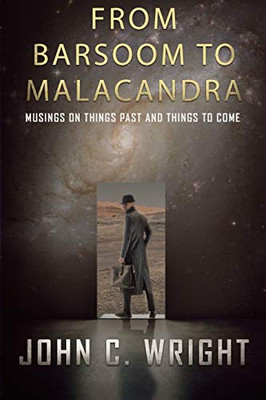 From Barsoom to Malacandra: Musings on Things Past and Things to Come