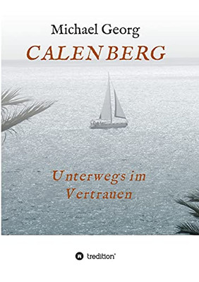 Calenberg: Unterwegs Im Vertrauen (German Edition)
