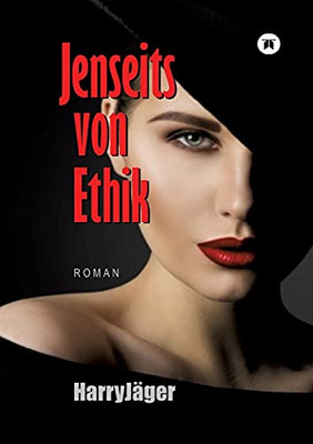 Jenseits Von Ethik (German Edition)