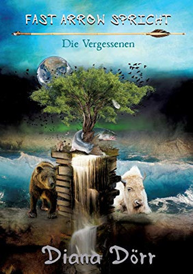 Fast Arrow Spricht: Die Vergessenen (German Edition) - Paperback