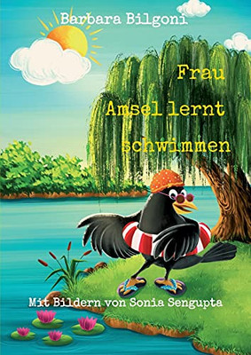 Frau Amsel Lernt Schwimmen (German Edition)
