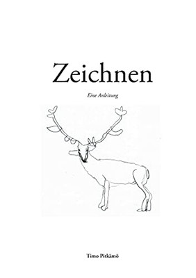 Zeichnen - Eine Anleitung (German Edition)