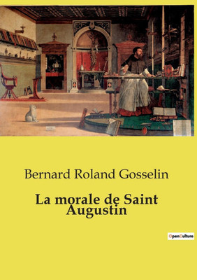 La morale de Saint Augustin