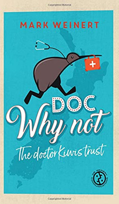 Doc Why Not: The Doctor Kiwis Trust
