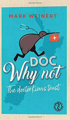Doc Why Not: The Doctor Kiwis Trust