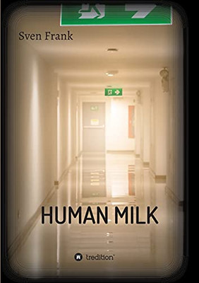 Human Milk - An Almost True Story - Paperback