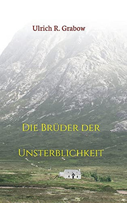 Die Br??Der Der Unsterblichkeit (German Edition) - Hardcover