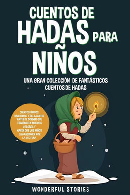 Cuentos de hadas para niÃ±os Una gran colecciÃ³n de fantÃ¡sticos cuentos de hadas. (Vol. 4): Cuentos Ãºnicos, divertidos y relajantes antes de dormir que