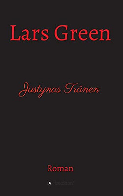 Justynas Tr?Ñnen: Drama (German Edition) - Hardcover