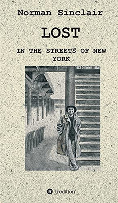 Lost: In The Streets Of New York - Hardcover