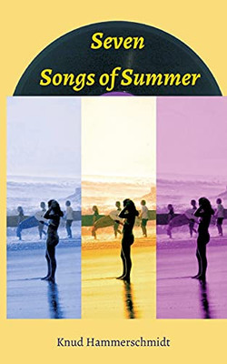 Seven Songs Of Summer (German Edition) - Paperback