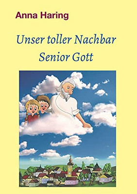 Unser Toller Nachbar Senior Gott (German Edition)