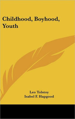 Childhood, Boyhood, Youth