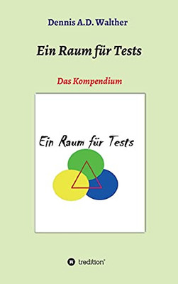 Ein Raum F??R Tests: Das Kompendium (German Edition) - Hardcover