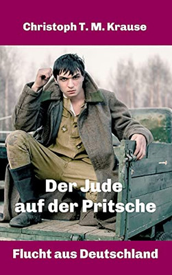 Der Jude Auf Der Pritsche: Flucht Aus Deutschland (German Edition) - Hardcover