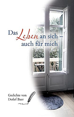 Das Leben An Sich Auch F??R Mich (German Edition) - Hardcover