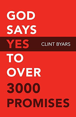 God Says Yes to Over 3000 Promises: For no matter how many promises God has made, they are yes in Christ