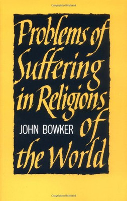 Problems Of Suffering In Religions Of The World