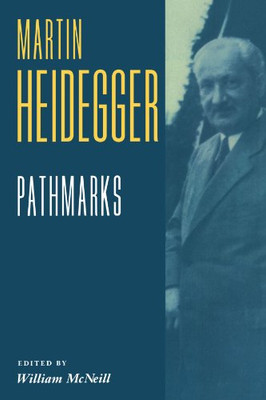 Pathmarks (Texts In German Philosophy)