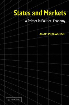 States And Markets: A Primer In Political Economy