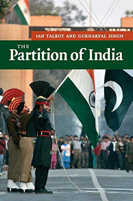 The Partition Of India (New Approaches To Asian History)