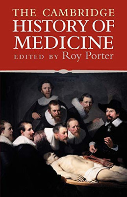 The Cambridge History Of Medicine