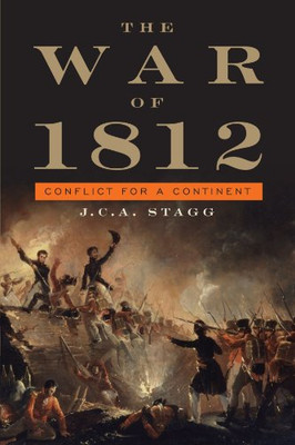 The War Of 1812: Conflict For A Continent (Cambridge Essential Histories) - Paperback